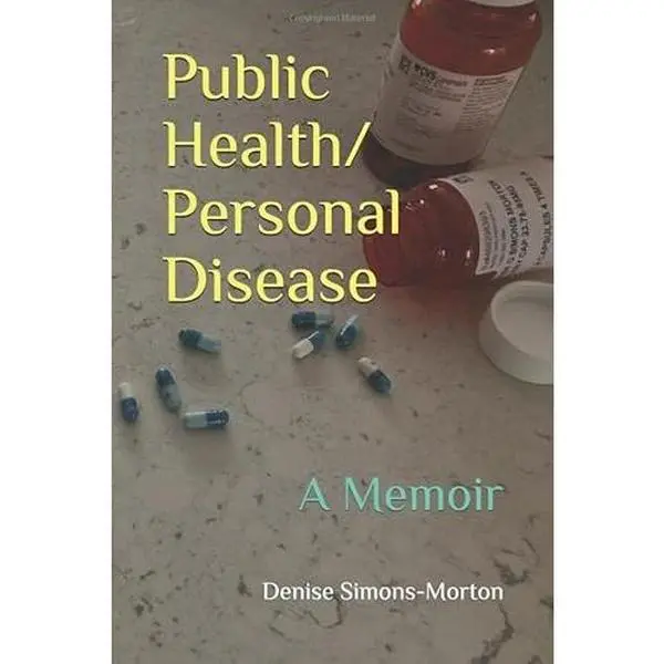 USED-Public Health/Personal Disease: A Memoir by Denise Simons-Morton (Paperback)