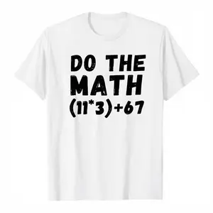 Do The Math 67 Shirt,100 Days of School Tee,Math Equation 67 Meme,Math Teacher Gift,Funny 6 7 Six Seven Tee,Back To School Shirt Printed in USA