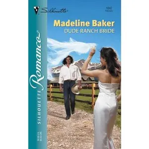 USED-Dude Ranch Bride by Madeline Baker (Unknown)