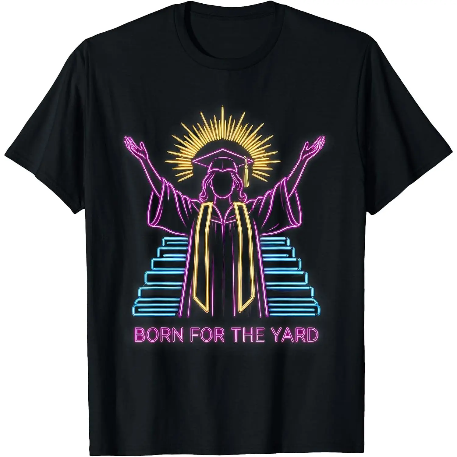 Born for the Yard HBCU Women Pride Design T-Shirt
