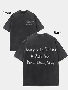 Men's Funny Sarcastic Quote T-Shirt - "Everyone Is Fighting a Battle - Know Nothing About Yours" - Loose Fit Casual Tee, Soft Breathable Everyday Shiry2k,Vintage,Streetwear Christmas Retro Double Printed Anime T-shirt