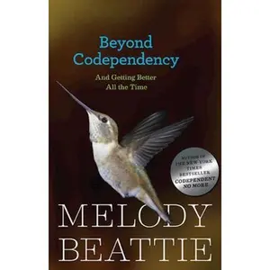 USED-Beyond Codependency: And Getting Better All the Time by Beattie, Melody (Paperback)