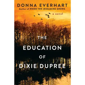 USED-The Education of Dixie Dupree by Everhart, Donna (Paperback)