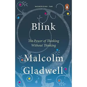 USED-Blink : The Power of Thinking Without Thinking by Malcolm Gladwell (Paperback)