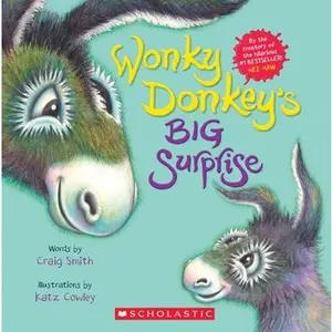 Wonky Donkey's Big Surprise (a Wonky Donkey Book) -- Craig Smith, Paperback