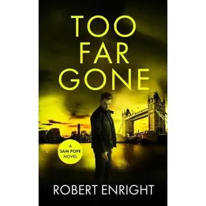 Too Far Gone -- Robert Enright - Paperback
