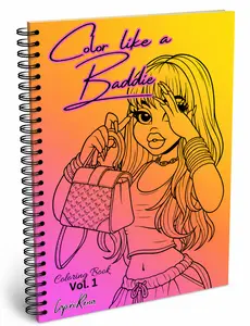 Color Like a Baddie Vol. 1 : Adult Coloring Book