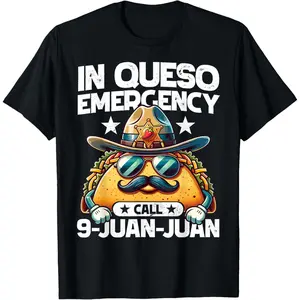 Menswear Unisex Classic 100% Cotton T-Shirt, Planet Prints, Funny "In Queso Emergency Call 9 Juan Juan!" Pun Design for Cinco de Mayo