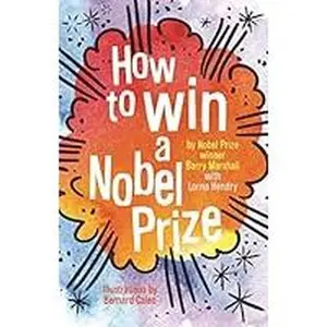 USED-How to Win a Nobel Prize by Barry Marshall (Paperback)