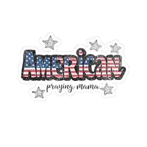 American Praying Mama! Sticker, Religious Mother Sticker, Faithful Mom Decal, Devoted Parent Sticker, Christian Prayer Sticker,