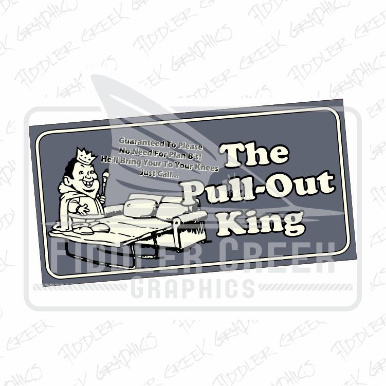 [SALE 50%] The Pull Out King License Plate In Solid and Old School Camo Backgrounds
