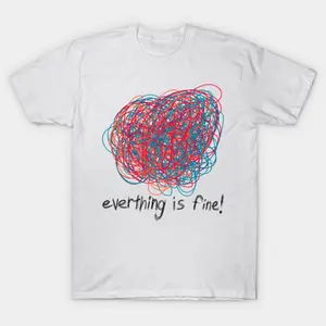 Everything is Fine T-Shirt Print T-Shirt - Nautical Pirate Design , Lightweight Breathable Fabric
