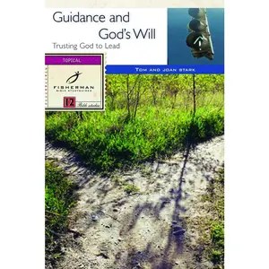 USED-Guidance and God's Will: Trusting God to Lead by Stark, Tom (Paperback)