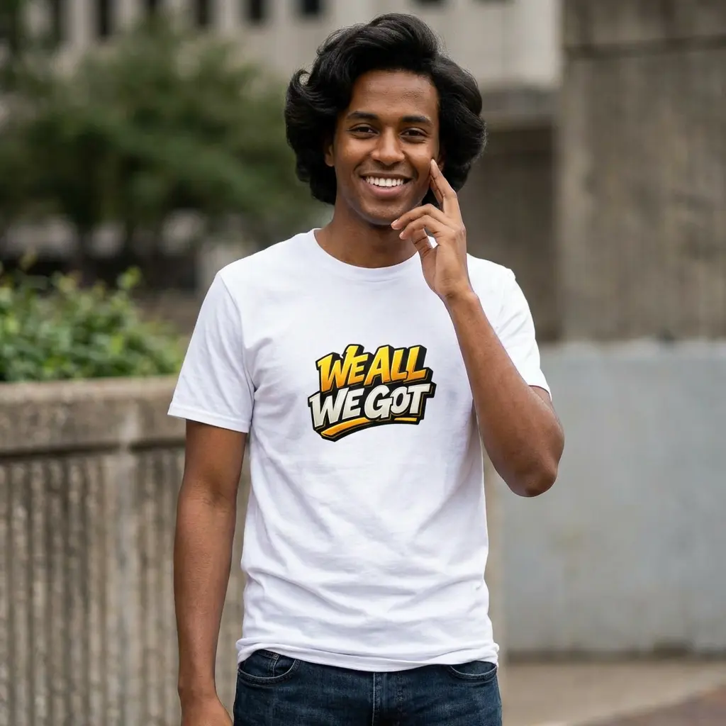 We All We Got T-Shirt | Bold Script Basketball Streetwear