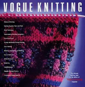 USED-Vogue Knitting: The Ultimate Knitting Book by The Editors of Vogue Knitting Magazine (Hardcover)