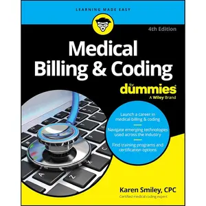 Medical Billing & Coding For Dummies 4th Edition