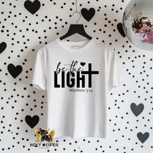 Holy Meifer Faith Based Tee - White Top with Graphic, "be the LIGHT" Text, Women's Top - Womenswear