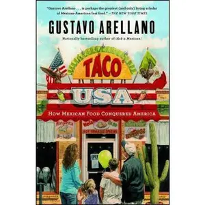 USED-Taco USA: How Mexican Food Conquered America by Arellano, Gustavo (Paperback)
