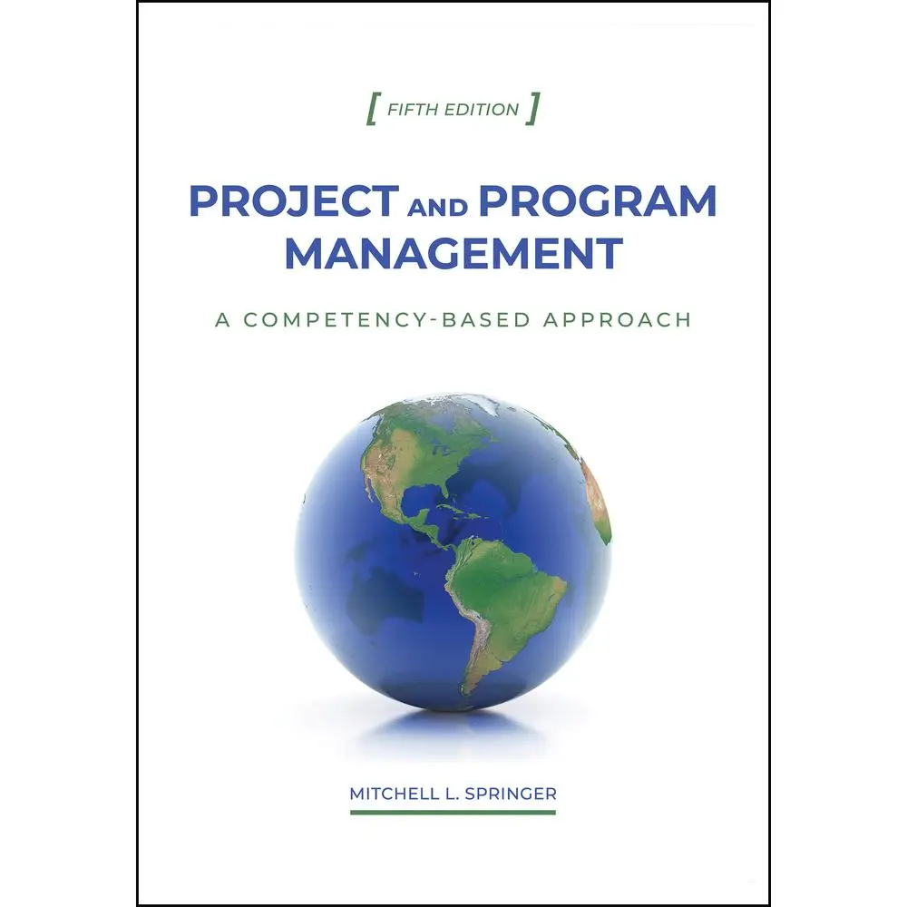 USED-Project and Program Management: A Competency-Based Approach, Fifth Edition by Springer, Mitchell L. (Hardcover)
