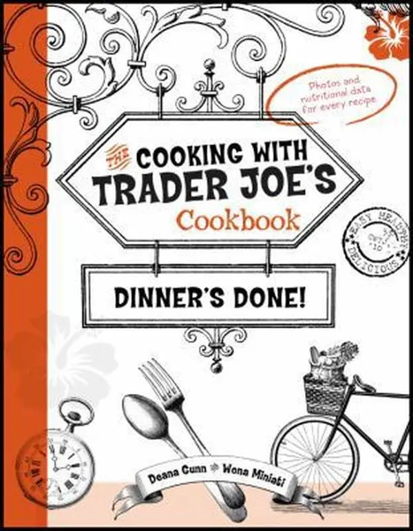 USED Book - Cooking With Trader Joe's Cookbook: Dinner's Done! by Deana Gunn (Hardcover) - english