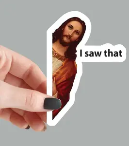 Jesus I Saw That Sticker - Waterproof and Scratch Resistant - Funny Meme for Laptops & Water Bottles ,Vinyl Stickers!