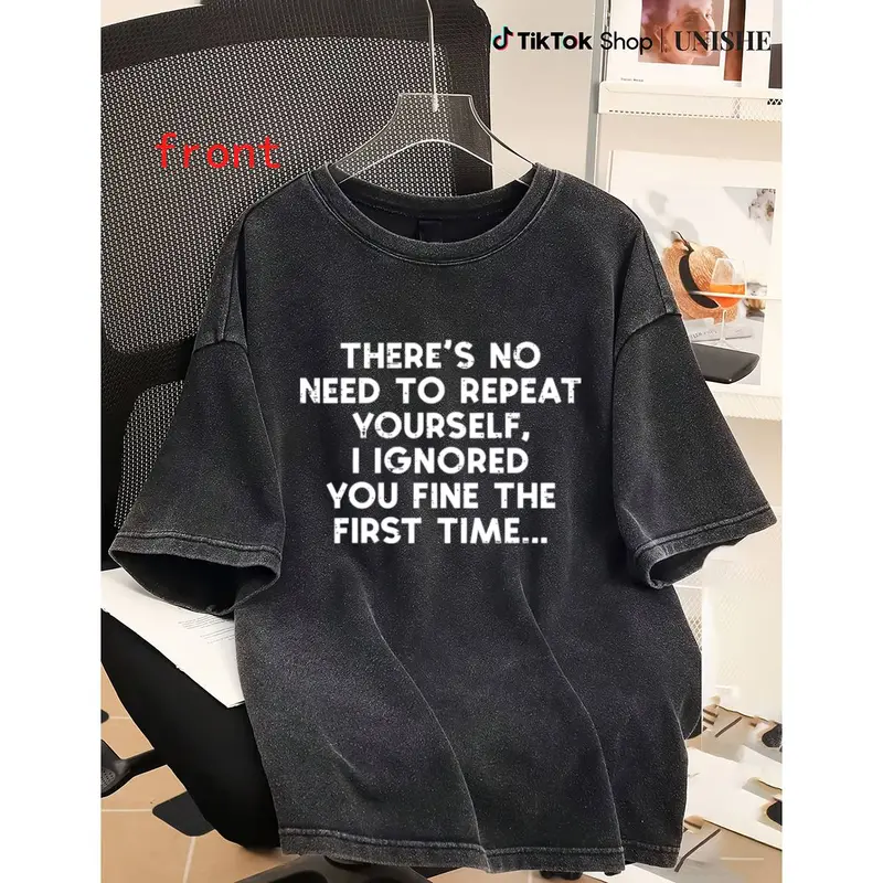 Humorous No Repeat Needed T-Shirt – I Ignored You Quote for Women & Men