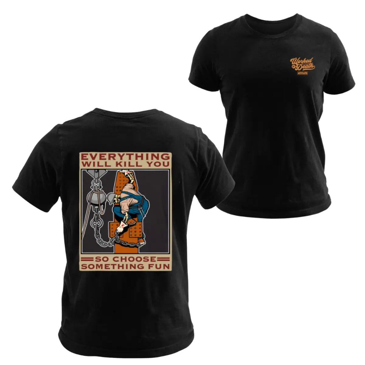 Men's Casual Short-Sleeve Round Neck Streetwear Ironworker T-Shirt - Vintage Rivet Climber Artwork, 2-Sides Graphic, Funny "Everything Will Kill You So Choose Something Fun" Quote, Blue Collar Menswear, Shortsleeve, Tshirt