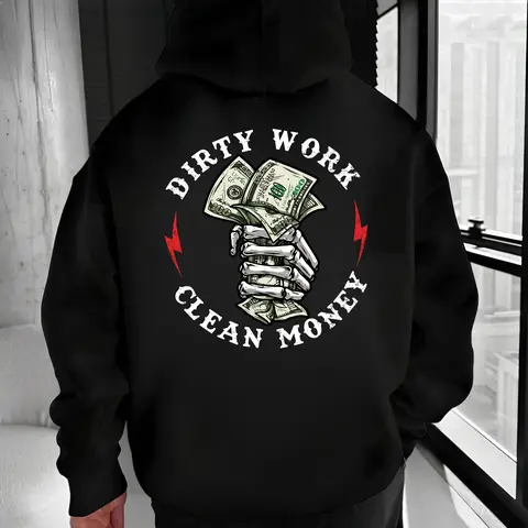 Dirty Work Clean Money T-Shirt, Sweatshirt, Hoodie – Skeleton Hand Cash Graphic, Bold Statement Unisex Apparel