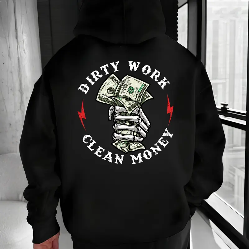 Dirty Work Clean Money T-Shirt, Sweatshirt, Hoodie – Skeleton Hand Cash Graphic, Bold Statement Unisex Apparel