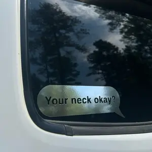 Your Neck Okay? Decal - Simple Text Sticker