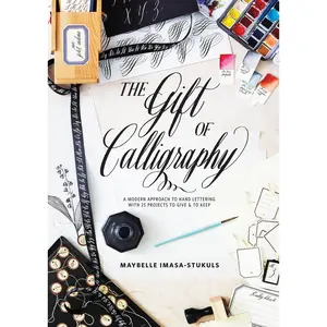 USED-The Gift of Calligraphy: A Modern Approach to Hand Lettering with 25 Projects to Give and to Keep by Imasa-Stukuls, Maybelle (Hardcover)