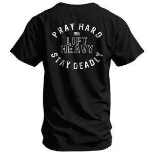 Pray Hard Lift Heavy Stay Deadly Tactical T Shirt With Bold Gym Quote Design, Faith And Strength Motivational Apparel For Lifters And Warriors, Tactical Fitness Streetwear Tee For Hardcore Mindset Fans