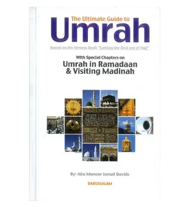Umrah: The Ultimate Guide by Abu Muneer Ismail Davids