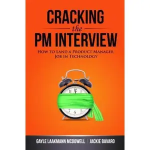 USED-Cracking the PM Interview: How to Land a Product Manager Job in Technology by McDowell, Gayle Laakmann (Paperback)