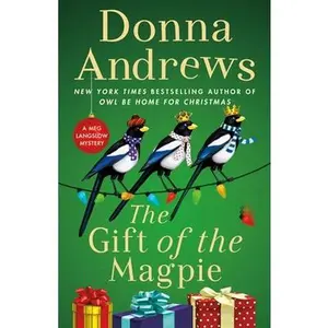 USED-The Gift of the Magpie: A Meg Langslow Mystery by Andrews, Donna (Hardcover)