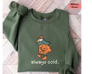 Always Cold Sweatshirt, Funny goose Cold Sweatshirt, Winter Sweatshirt, Womens Winter Gift, Cute Fall Gift, Christmas Gift,silly goose shirt