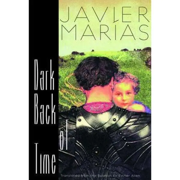 USED-Dark Back of Time by Marias, Javier (Hardcover)