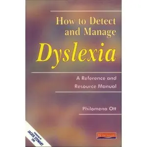 USED-How to Detect and Manage Dyslexia : A Reference and Resource Manual by Philomena Ott (Paperback)