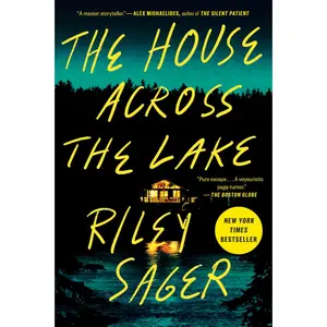 USED-The House Across the Lake by Sager, Riley (Paperback)