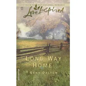 USED-Long Way Home (The McMahans of Texas, Book 3) (Love Inspired #201) by Gena Dalton (Unknown)