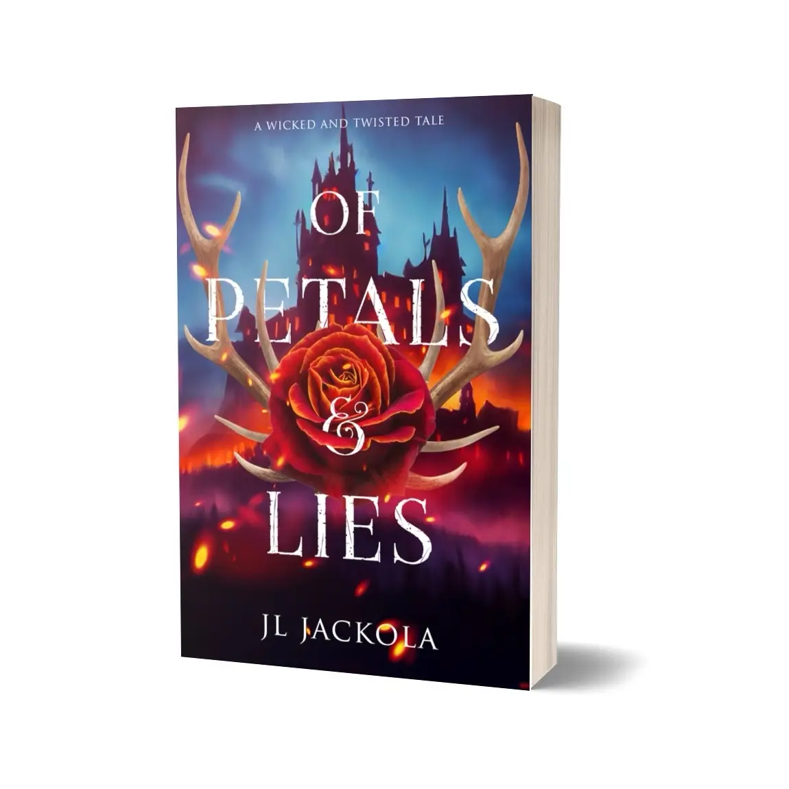 Signed copy of Of Petals and Lies: A Beauty & the Beast villain inspired redemption