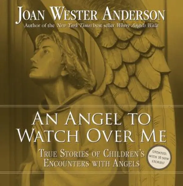USED Book - An Angel to Watch Over Me: True Stories of Children's Encounters with Angels by Anderson, Joan Wester (Paperback) - english