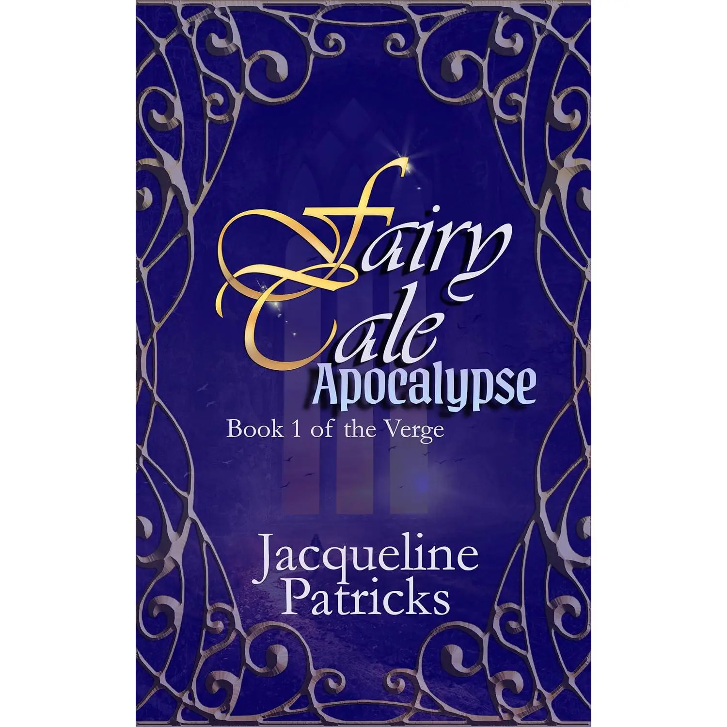 Fairytale Apocalypse: Tessa's Lauren-Yearning Slow Burn Novel - The Verge Book 1, English Dystopian Enemies-to-Lovers Coming-of-Age Romantic Fantasy Literature for Romantic Fantasy Fans