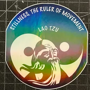 Lao Tzu "Stillness, The Ruler Of Movement" Sticker, Spirituality, Philosophy, Rights, Freedom, Speech, Truth, Oneness, Wholeness, Life, Love, Freedom