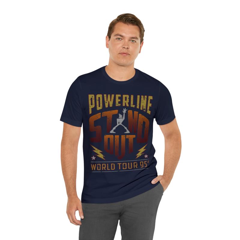 POWERLINE STAND OUT WORLD TOUR 95 T shirt Powerline stand out concept T shirt