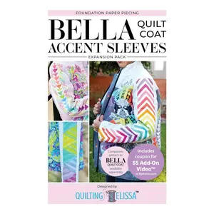 Bella Accent Sleeves FPP Expansion Pack for Quilt Coat Pattern Designed by Quilting Elissa for By Annie (Copy)