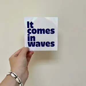 It Comes In Waves Sun Catcher Sticker