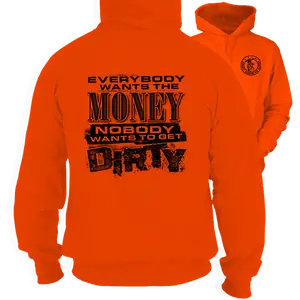Dirty - Safety Orange Hoodie Work Gear - Cotton Poly Premium Blend - Funny, Sarcastic Designs For Blue Collar Workers Fabric Menswear Top Apparel