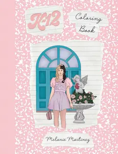 K-12 Coloring Book -- Melanie Martinez - Paperback