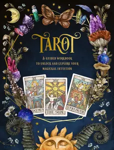 Tarot Guided Workbook: Unlock Your Magical Intuition, Explore Your Insights with a Guided Tutorial for Romance Enthusiasts